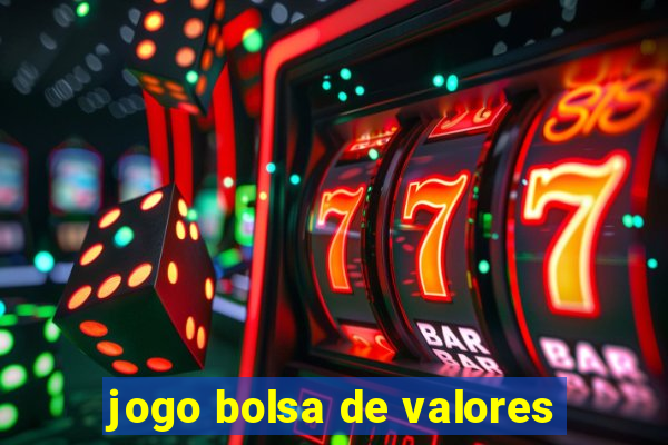 jogo bolsa de valores